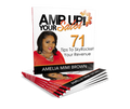 AMP Up Your Sales: 71 Tips to Skyrocket Your Revenue